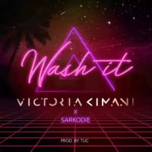 Victoria Kimani - Wash It ft. Sarkodie
